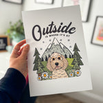 Outside Is Where It's At Personalised Print