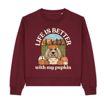 Personalised Pupkin Patch Boxy Sweatshirt | Life is Better With My Pupkin