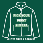 A dark green graphic with a white line drawing of a zip-front jacket. Large text across the chest reads “PICK YOUR PRINT SHERPA,” and smaller text at the bottom reads “LIMITED SIZES & COLOURS.