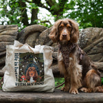 Forerst Life is Better with your dog Tote Bag