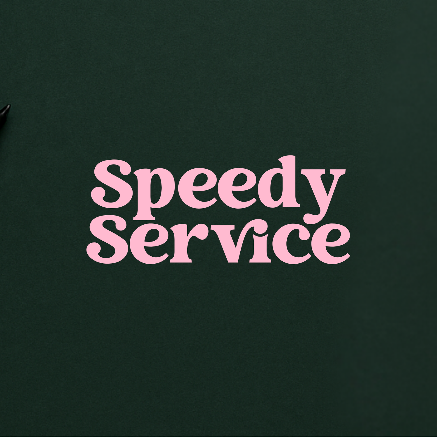 Speedy Service