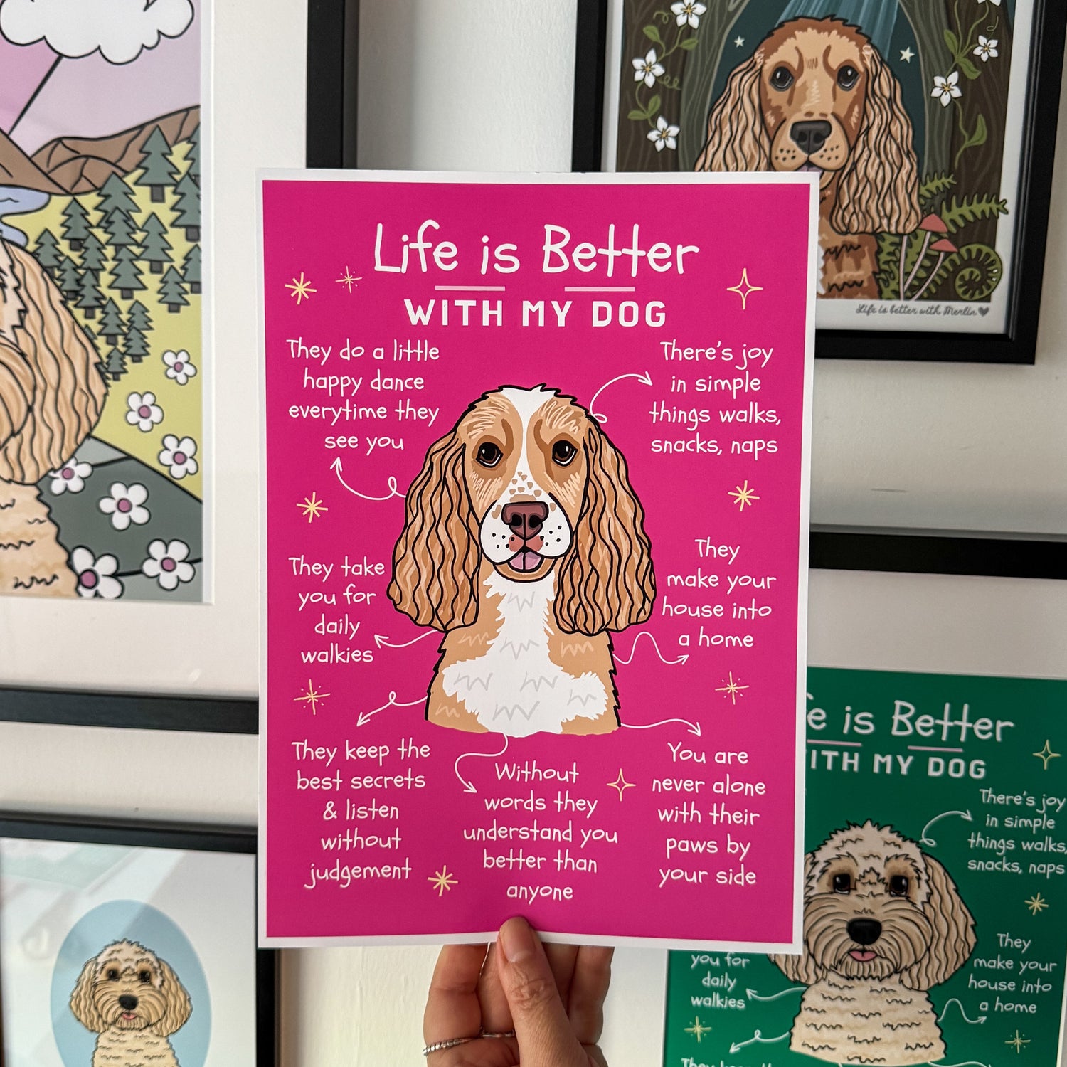 Why Life is Better with My Dog - Art Print