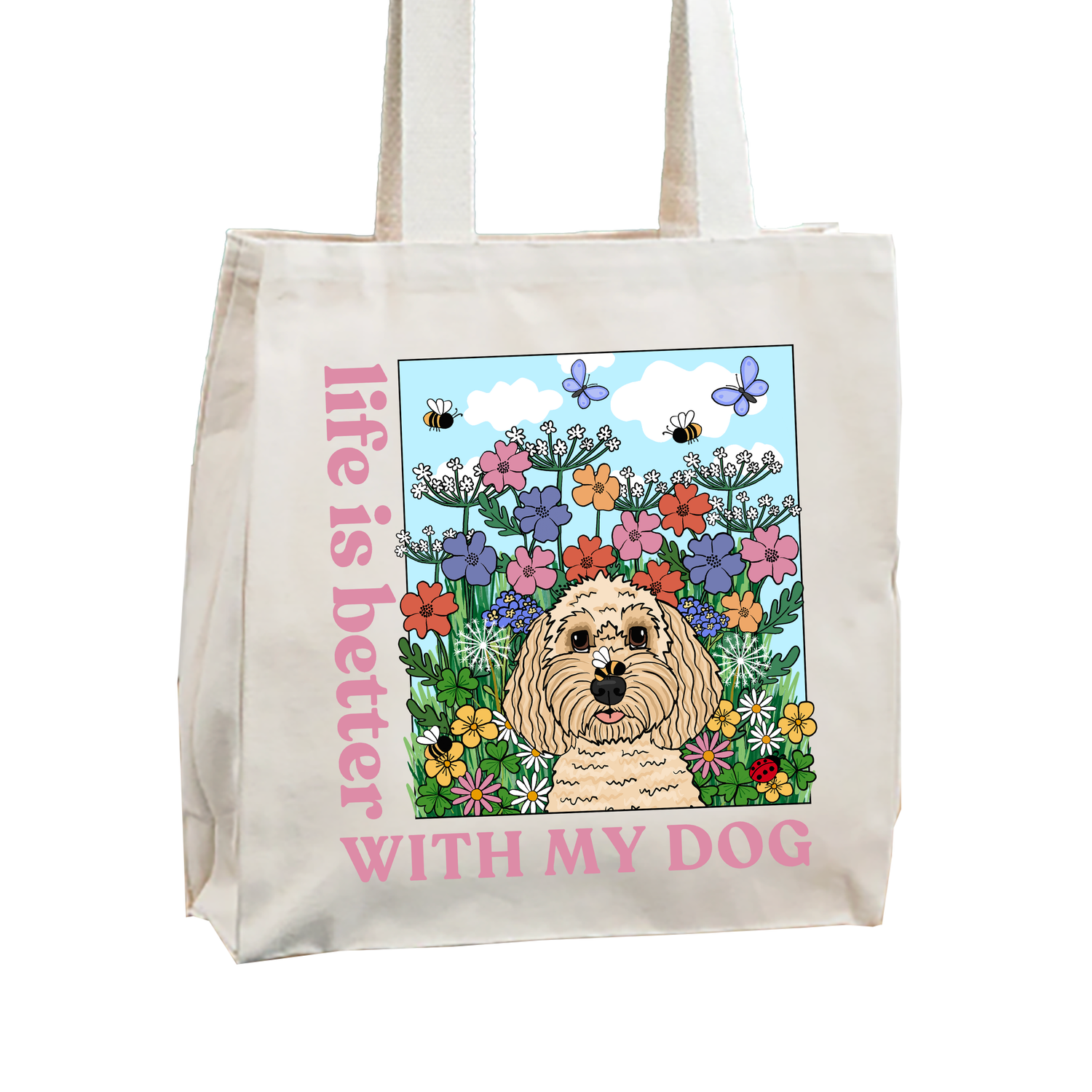 Wildflower Life is Better with your dog Tote Bag