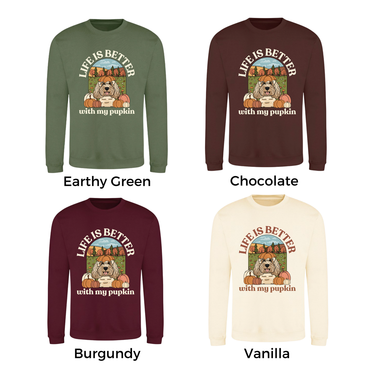 Personalised Pupkin Patch Sweatshirt | Life is Better With My Pupkin