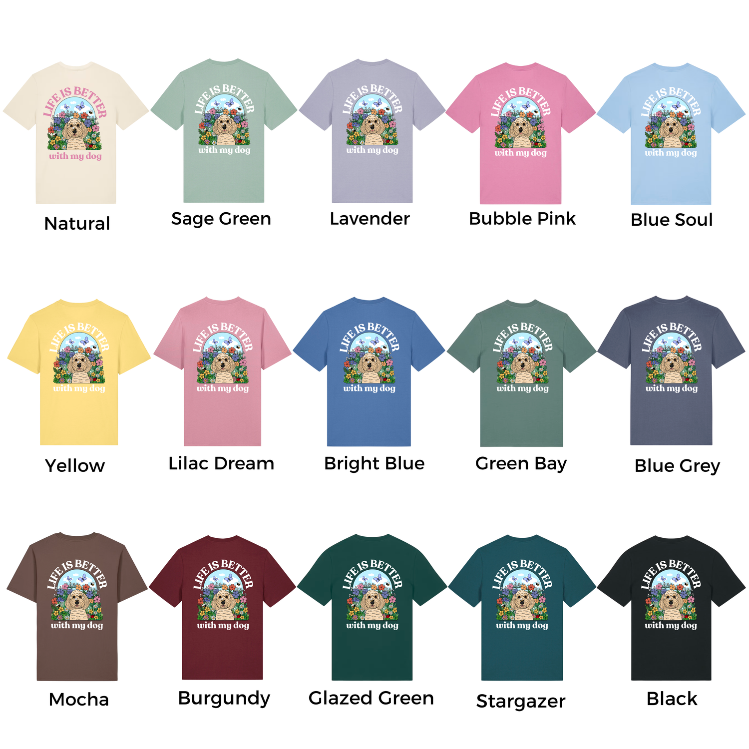Wildflower Life Is Better with your Dog Personalised T Shirt