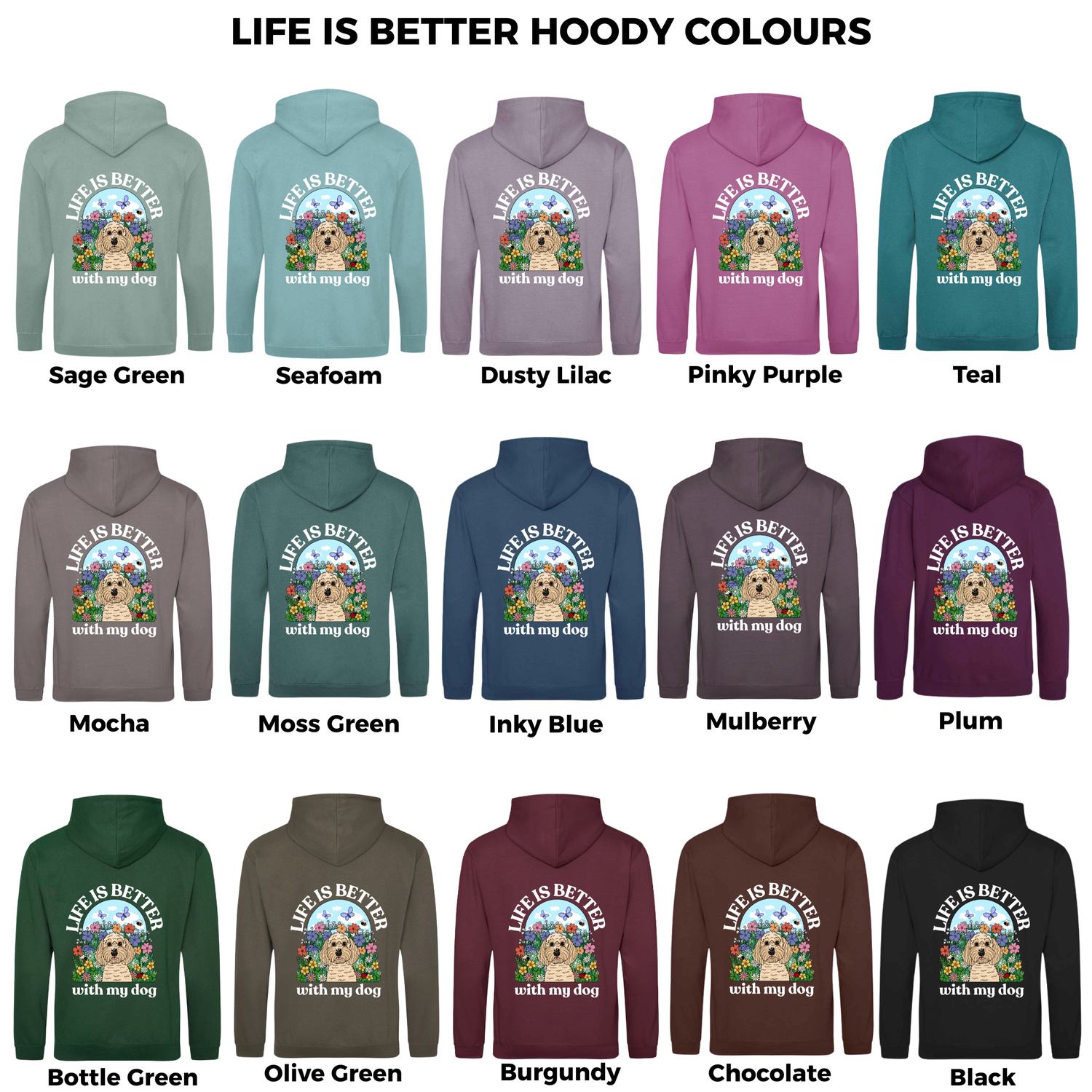 Wildflower Life is Better with your Dog Personalised Hoody