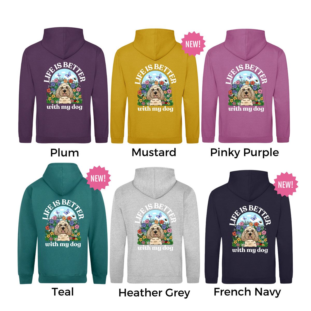 Wildflower Life is Better with your Dog Personalised Hoody