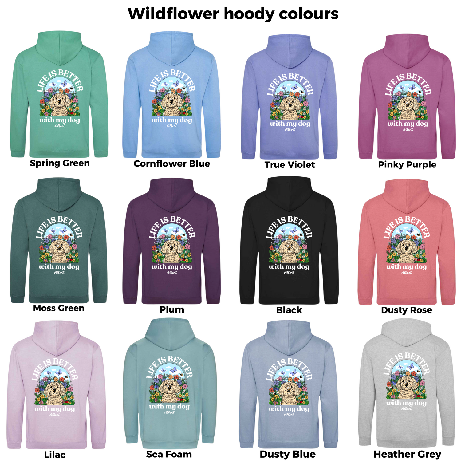 Wildflower Life is Better with your Dog Personalised Hoody
