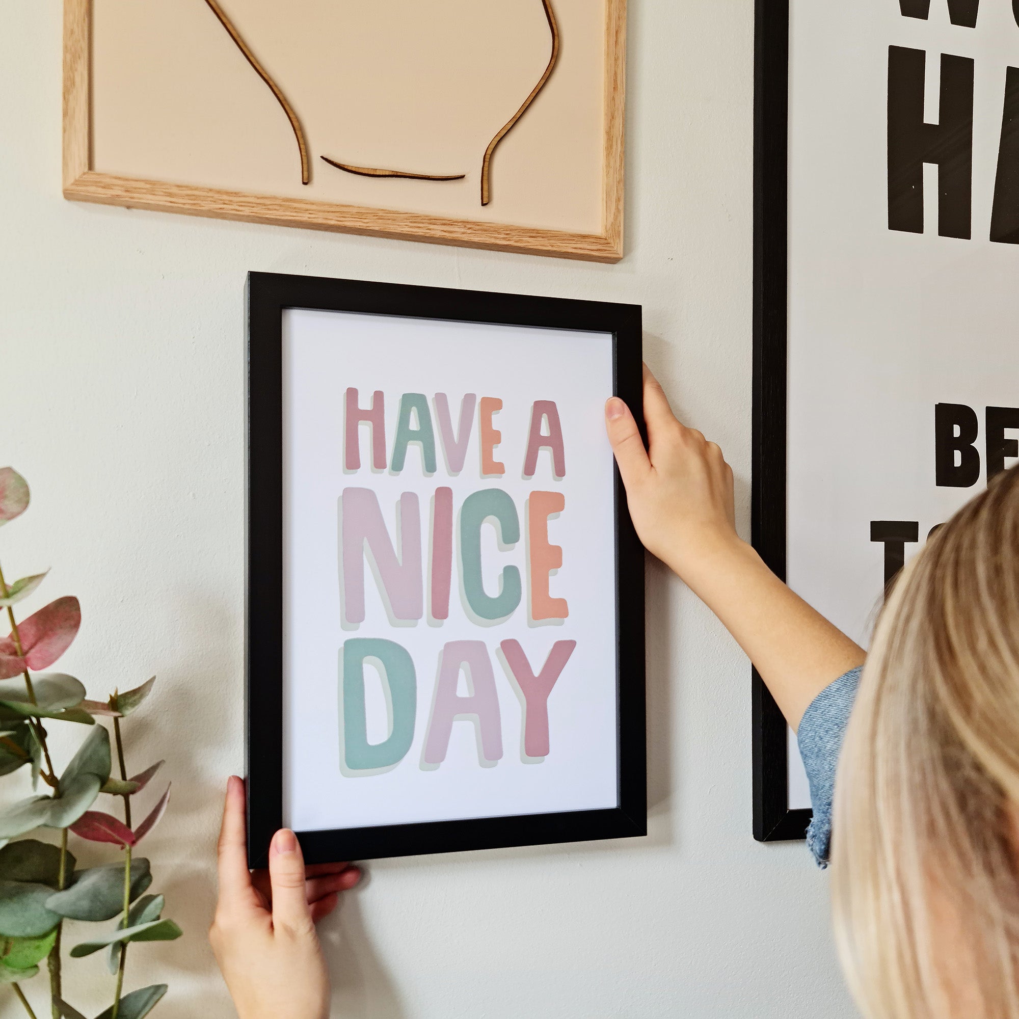 Have a Nice Day Typography Print