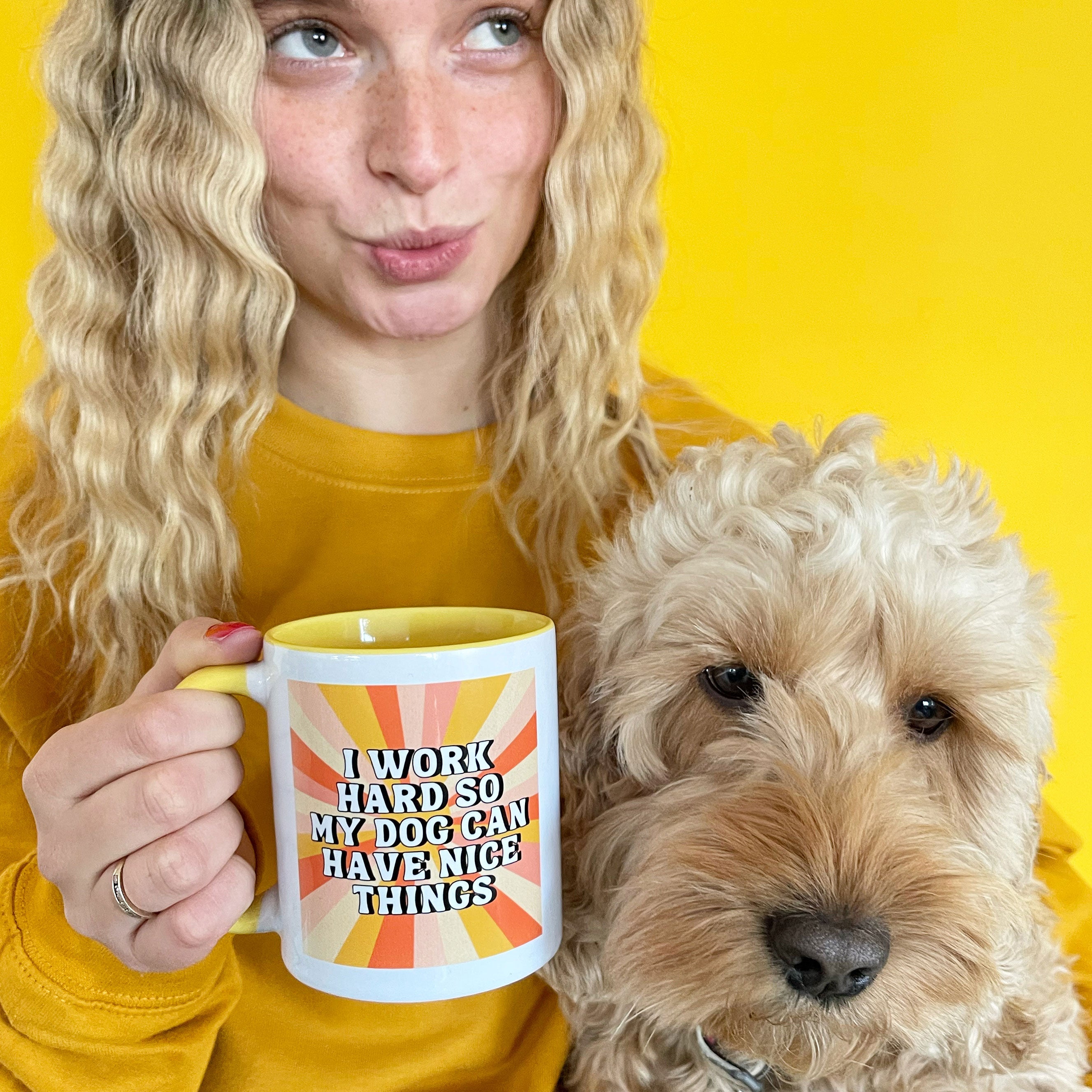 I Work Hard For My Dog Mug