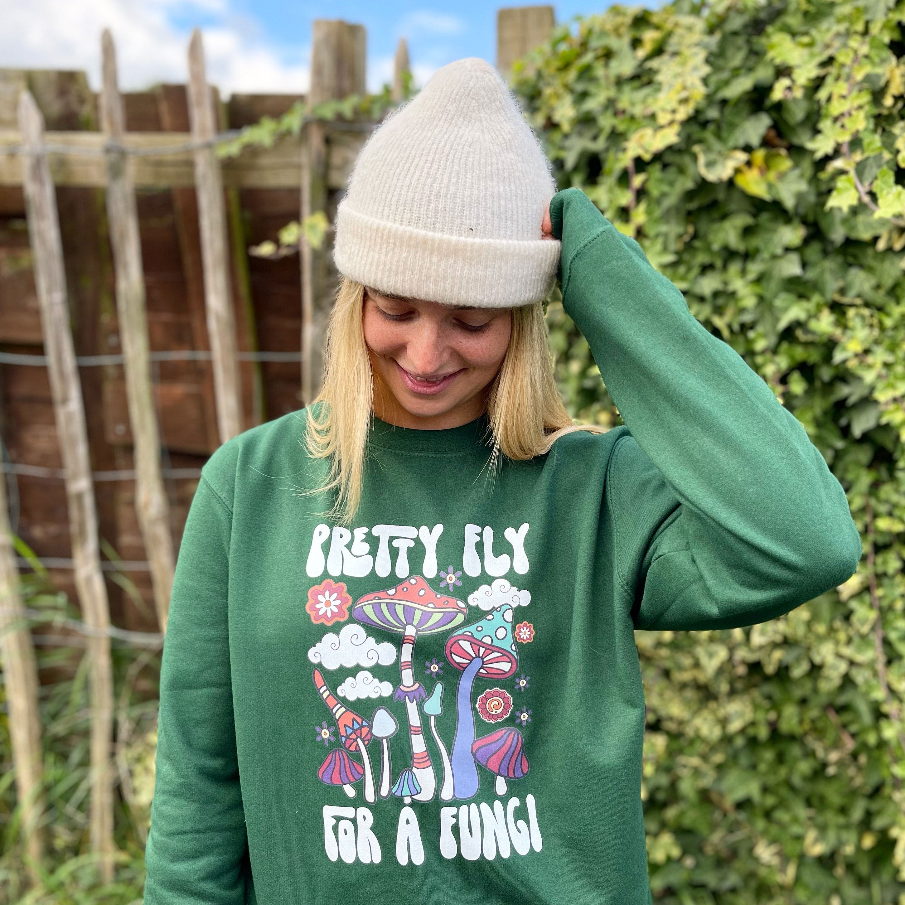 Pretty Fly For A Fungi Mushroom Slogan Sweatshirt