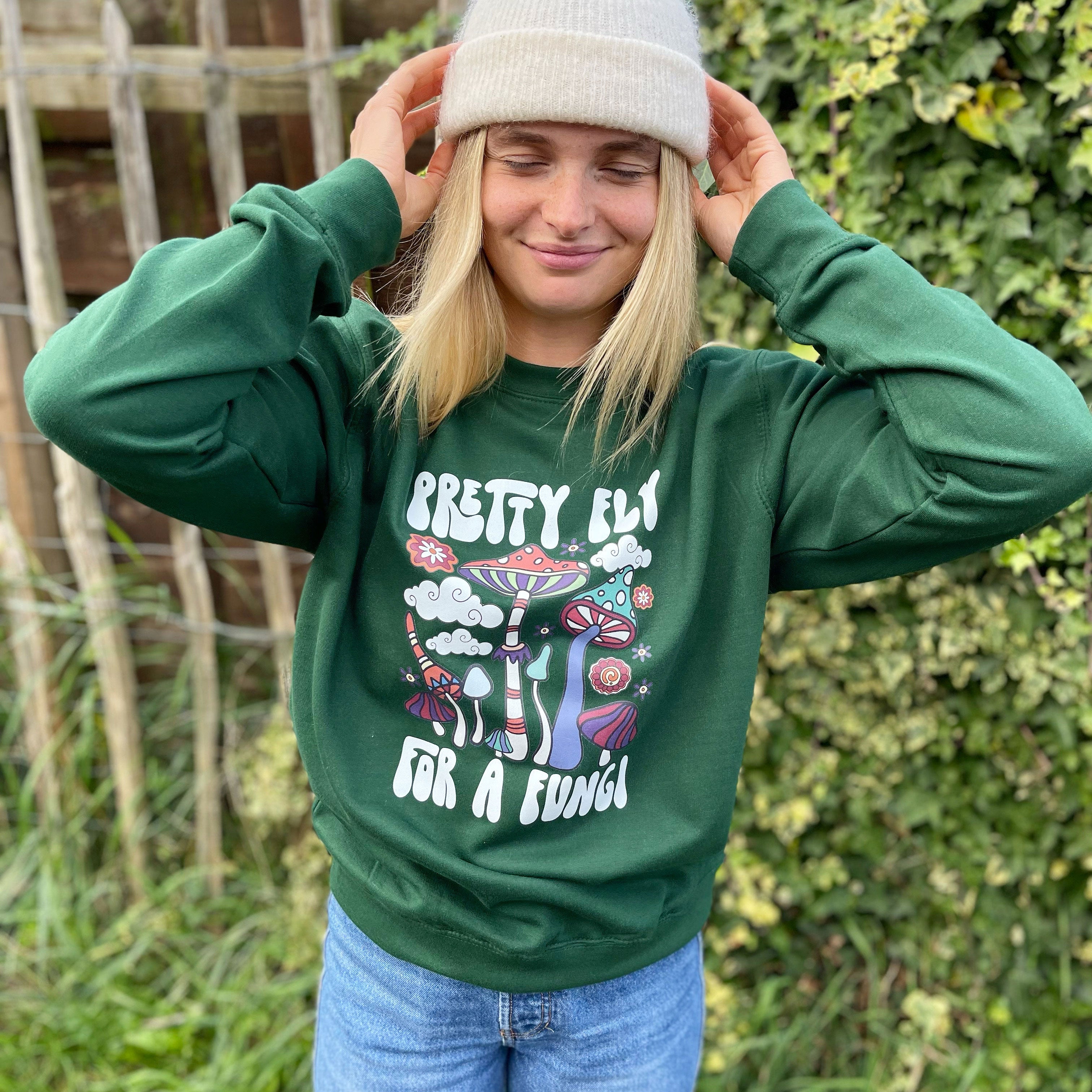 Pretty Fly For A Fungi Mushroom Slogan Sweatshirt